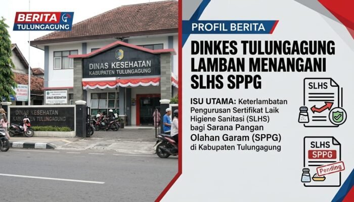 Sorot Kinerja Lamban Dinkes Tulungagung: Sertifikasi Layak Sehat Program Makan Bergizi Gratis Tak Kunjung Usai